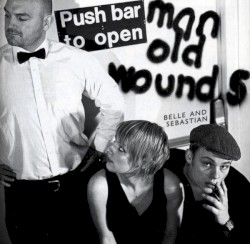 Push Barman to Open Old Wounds by Belle and Sebastian